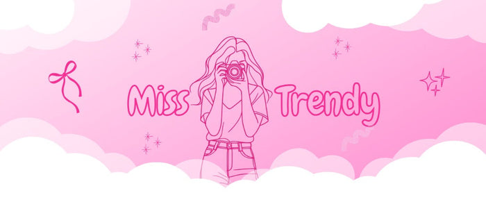 Miss Trendy